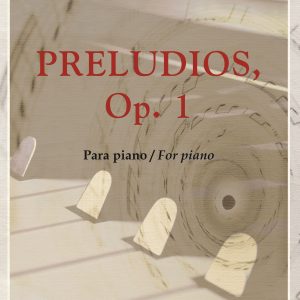 PRELUDIOS, Op. 1