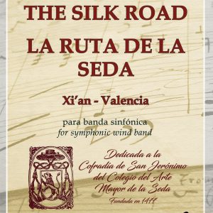 THE SILK ROAD - LA RUTA DE LA SEDA
